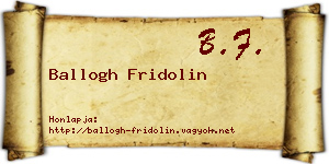 Ballogh Fridolin névjegykártya